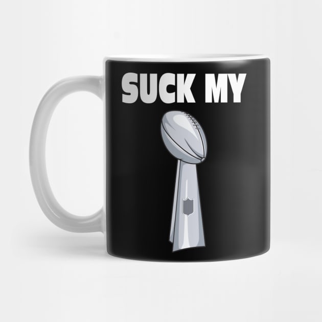 Suck My.... by Tailgate Team Tees